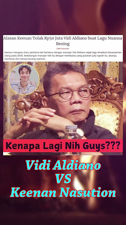 Keenan Nasution, TOLAK Uang 50 Juta Dari Vidi Aldiano 😱