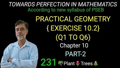 EXERCISE 10.2{Q1 TO Q6} CHAPTER 10, PRACTICAL GEOMETRY,6TH CLASS MATH, PART-2, NEW SYLLABUS OF PSEB