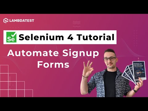 How To Automate Signup Forms ?| Selenium 4 Tutorial With Java | Part-I | LambdaTest