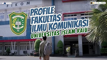 Fakultas Ilmu Komunikasi Universitas Islam Riau | Video Profile 2024