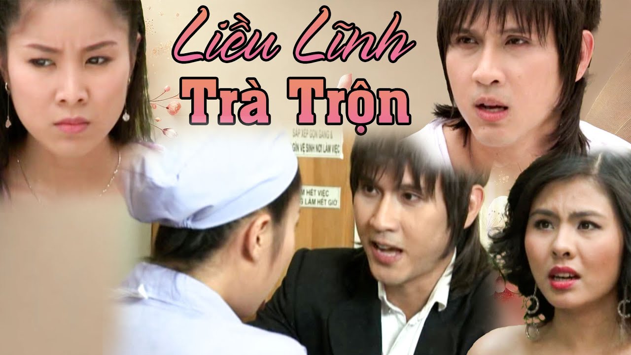 Phim Việt Nam Mới | LIỀU LĨNH TRÀ TRỘN | Phim Truyện Việt Nam Hay Nhất | Kho Phim Việt
