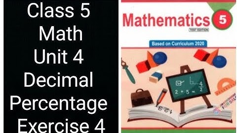 Class 5 Math | Unit 4 Decimal & Percentage | Exercise 4 Complete Solution | KPK Board