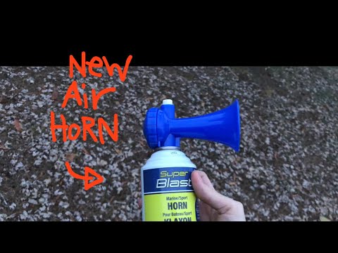 My New Super Blast Air Horn 