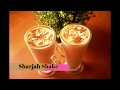 ഈ ചൂടത്തു നല്ല കൂൾ ആകാൻ ഷാർജ ഷേക്ക് ആയാലോ/ Sharjah Shake