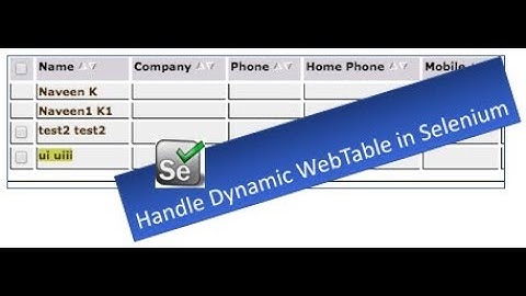 How to Handle Dynamic WebTable - WebDriver Session 14