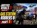 Gas Station Robbers Justice Rivals 3 Mobile Gameplay Part 1