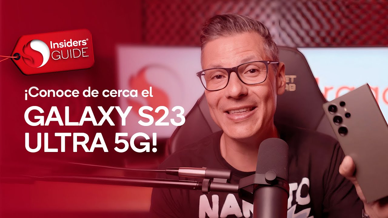 ¡Conoce de cerca el Galaxy S23 Ultra 5G! 🔥 - YouTube