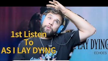 First Impressions listening to “Echoes” by As I Lay Dying 