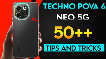 Techno pova 6 Neo 5g top 50++ tips and tricks |10++ Hidden features in techno pova 6 Neo