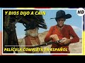 Y Dios dijo a Caín | HD | Del Oeste | Película Completa en Español