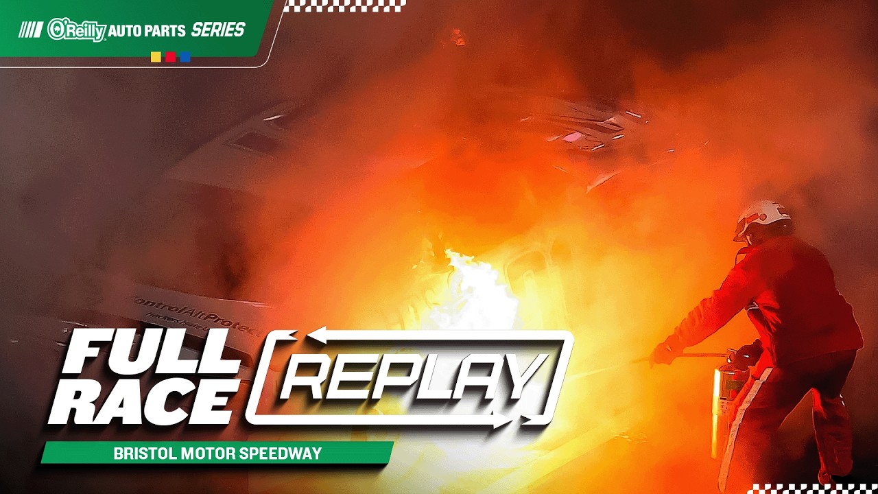 NASCAR O'Reilly Auto Parts Series Full Race Replay: 2026 Bristol Motor Speedway