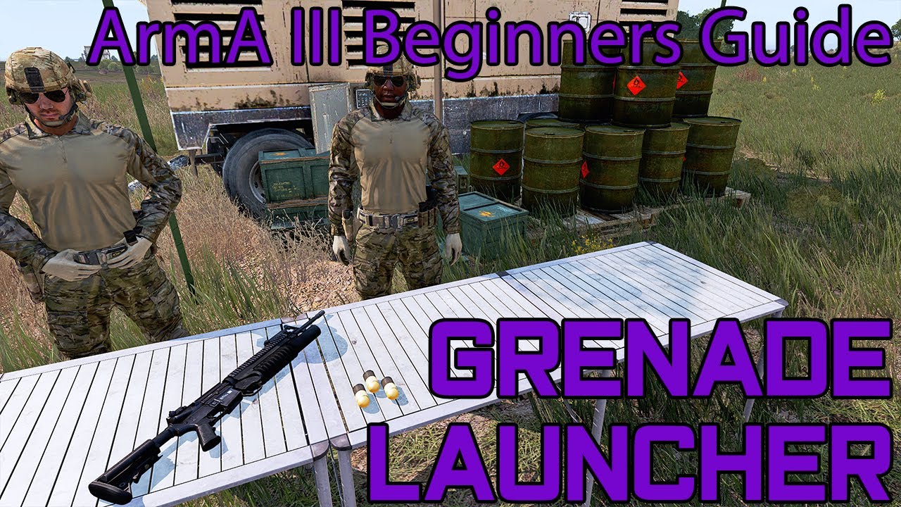 Arma 3 Beginners Guide - Grenade Launcher Demonstration