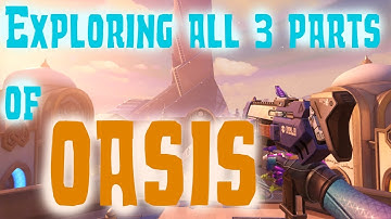 Exploring all 3 Parts of Oasis | Overwatch