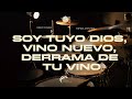 Soy Tuyo Dios, Vino Nuevo, Derrama de tu vino - CCINT - COVER BATERIA