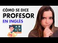 Cómo se DICE Profesor de Escuela en Inglés (PRONUNCIACIÓN)