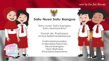 Lirik Lagu Satu Nusa Satu Bangsa    vocal by Ceo Jati Atmodjo