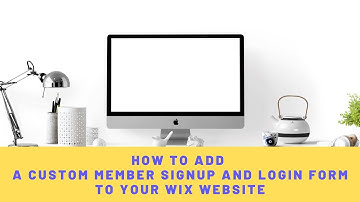 HOW TO ADD A CUSTOM MEMBER SIGNUP AND LOGIN FORM TO YOUR WIX WEBSITE