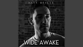 Wide Awake - Matt Beilis