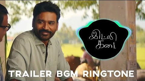 Idli Kadai trailer bgm ringtone | Tamil Movie bgm