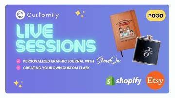 Customily Live Sessions 030 - Shine On Product + Customily Design / Your Product + Monograms!