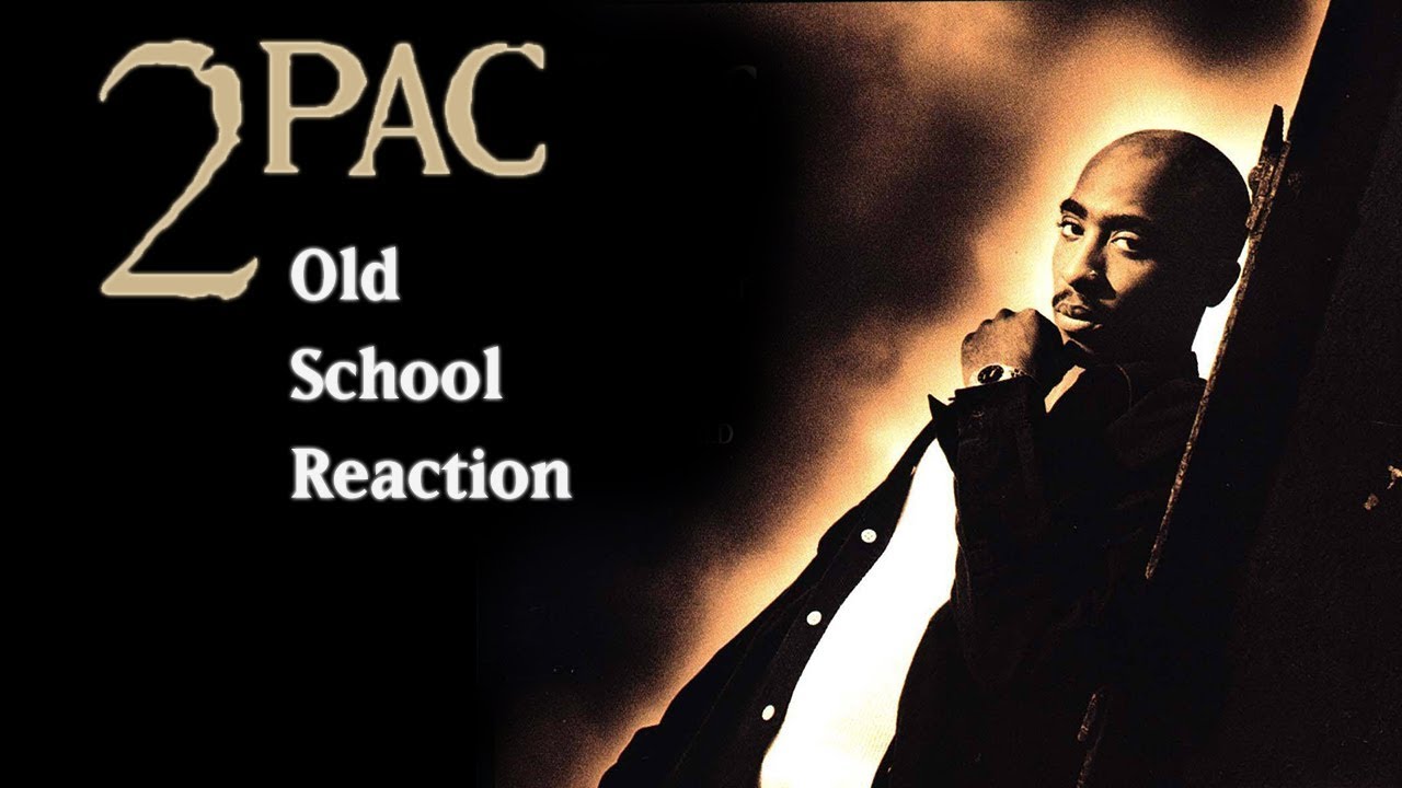 2Pac - Old School Reaction