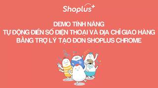 Shoplus demo tạo đơn với trợ lý Shoplus Chrome tại Messenger screenshot 3