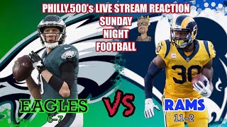 SUNDAY NIGHT FOOTBALL: Eagles vs Rams Live Reaction