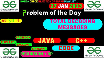 Total Decoding Messages || FB || Recursion || DP || || GFG POTD || JAVA Code || C++ Code | Hindi ||
