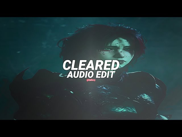 cleared (tiktok remix) - lilithzplugz [edit audio] class=