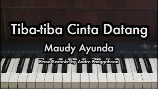 Tiba-tiba Cinta Datang - Maudy Ayunda | Piano Karaoke by Andre Panggabean