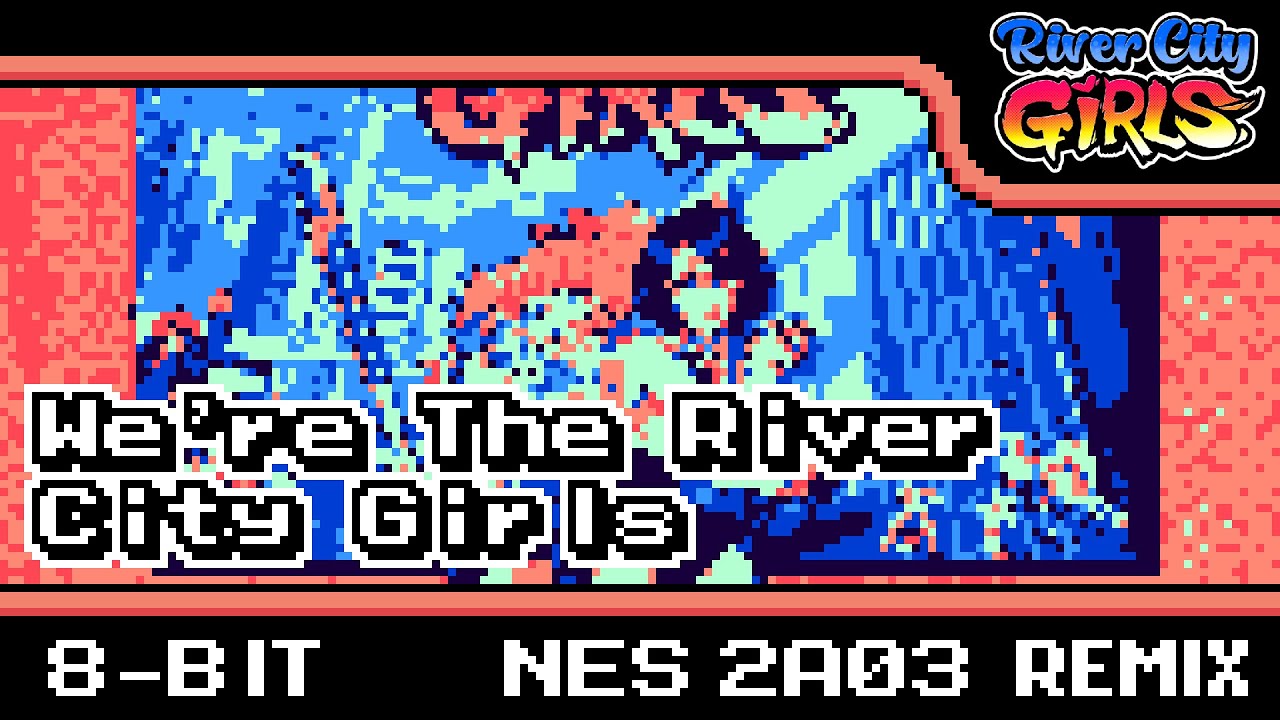 [8-Bit;2A03]We're The River City Girls - River City Girls(COMMISSION)