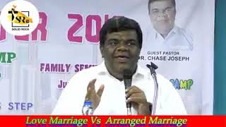 Love Marriage V/S Arranged Marriage | Pr. Chase Joseph