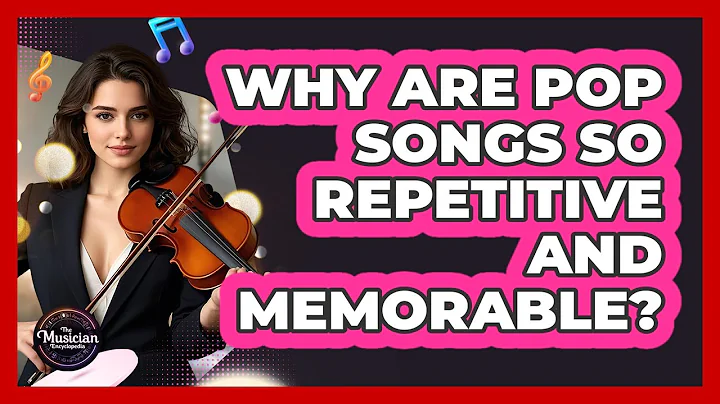 Why Are Pop Songs So Repetitive And Memorable?