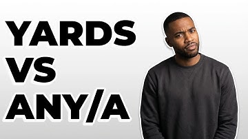 Why Is ANY/A Better Than Simple Yards Per Attempt?