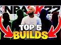TOP 5 BEST BUILDS in NBA 2K22! MOST OVERPOWERED BUILDS on NBA 2K22! Mp3 Song