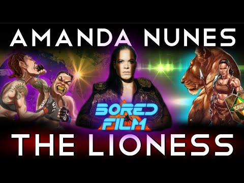 Amanda Nunes - The Lioness (Original Bored Film Documentary)