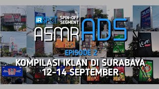 IRS ASMR ADS - KOMPILASI IKLAN SURABAYA eps. 2 (12-14 September 2025)