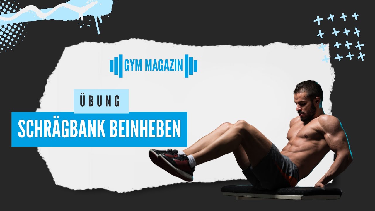Schrägbank Beinheben für Einsteiger: So machst Du die Übung richtig | Trainingsplan-Tipps