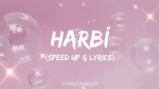 Ragıb Narin & Uzunmakarna - Harbi (speed up + lyrics | 10 dakika)