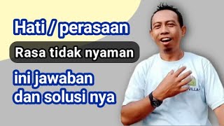 perasaan tidak nyaman begini solusinya @AbdulRohman04 #sehatalaabdulrohman