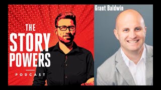 Storypowers Podcast - 4. Becoming a Professional Speaker is Easier than You Think with Grant Baldwin