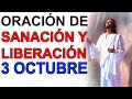 ORACION DE SANACION Y LIBERACION CERCO DE JERICO 3 OCTUBRE