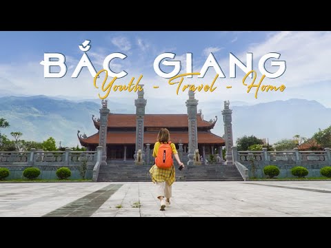 Youth, Travel and Home | Bắc Giang | Yến Vi Vu