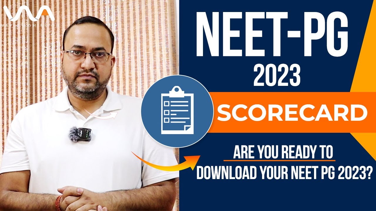 NEET PG 2023 SCORECARD Are you ready to download your SCORECARD