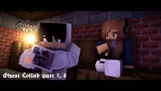 'Ghost Collab' {Parts 7, 8} [Minecraft animation] (Hosted by: |LuckyShadow Animations|