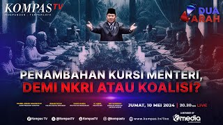 LIVE - Penambahan Kursi Menteri, Demi NKRI atau Koalisi? I DUA ARAH