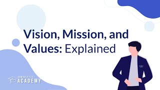 Mission, Vision, & Values: Explained | Business   Corporate Strategy Course