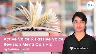 Active Voice & Passive Voice  | Revision Menti Quiz | L 2 |  English | Unacademy 6th | Sonam Sudan