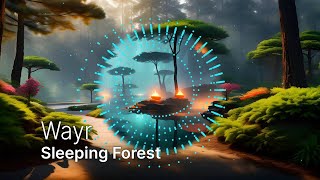 Wayr - Sleeping Forest