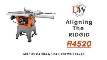 Ridgid R4520 Blade Alignment (First Time Aligning The Blade, Fence, and Miter Gauge)